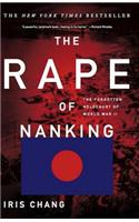 The Rape Of Nanking: The Forgotten Holocaust Of World War II