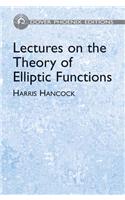 Lectures on the Theory of Elliptic