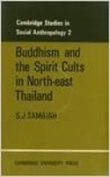 Buddhism and the Spirit Cults in North-East Thailand