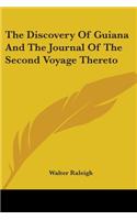 Discovery Of Guiana And The Journal Of The Second Voyage Thereto