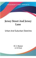 Jersey Street And Jersey Lane
