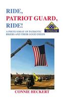 Ride, Patriot Guard, Ride!