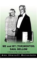 Me and My (TOR)Mentor: Saul Bellow: A Memoir of My Literary Love Affair