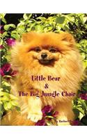 Little Bear and the Big Jungle Chair