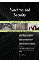 Synchronized Security A Complete Guide - 2019 Edition