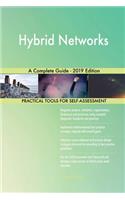 Hybrid Networks A Complete Guide - 2019 Edition