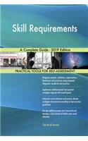 Skill Requirements A Complete Guide - 2019 Edition