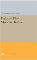 Fields of Play in Modern Drama