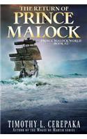 The Return of Prince Malock