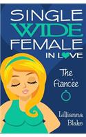 Fiancée (Single Wide Female in Love, Book 3)