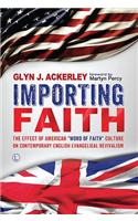 Importing Faith