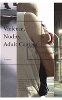 Violence, Nudity, Adult Content