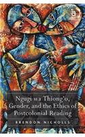 Ngugi wa Thiong'o, Gender, and the Ethics of Postcolonial Reading