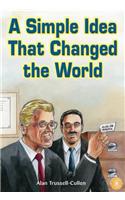 Simple Idea That Changed the World