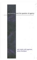 Psychology and the Question of Agency