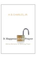 It Happens After Prayer