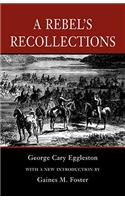 A Rebel's Recollections