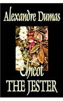 Chicot the Jester by Alexandre Dumas, Fiction, Literary