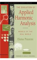 The Evolution of Applied Harmonic Analysis