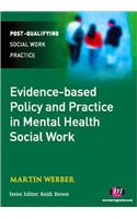 Evidence-Based Policy and Practice in Mental Health Social Work