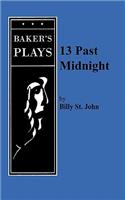 13 Past Midnight