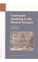 Continuum Modeling in the Physical Sciences