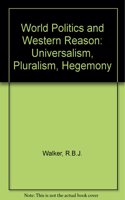 World Politics and Western Reason