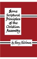Some Scriptural Principles of the Christian Assembly