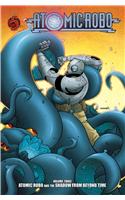 Atomic Robo, Volume 3: Atomic Robo and the Shadow from Beyond Time