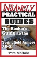 Rookie's Guide to the Springfield Armory XD-S