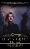 Lily's Grace: A Hotel Paranormal Story