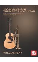 100 Hymns for Trumpet and Guitar