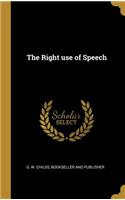The Right use of Speech