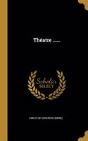 Théatre ......