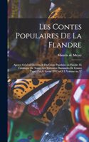 Les contes populaires de la Flandre: Apercu général de l'étude du conte populaire en Flandre et catalogue de toutes les variantes flamandes de contes types par A. Aarne (FFC n: o 3) Vol