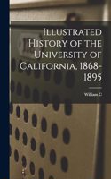 Illustrated History of the University of California, 1868-1895