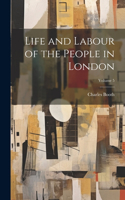 Life and Labour of the People in London; Volume 5