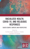 Racialized Health, COVID-19, and Religious Responses