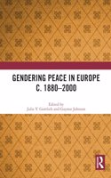 Gendering Peace in Europe c. 1880-2000