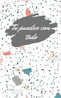 Tu Puedes Con Todo