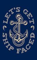 Let's Get Ship Faced