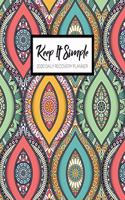 Keep It Simple - 2020 Daily Recovery Planner: (1 Yr Daily Sober Organizer)