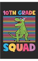 10th Grade Squad - Dinosaur Back To School Gift - Notebook For Tenth Grade Boys - Boys Dinosaur Writing Journal