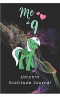 Me At 9 Unicorn Gratitude Journal