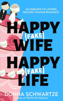 Happy Fake Wife, Happy Fake Life