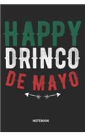 Drinco de Mayo Notebook: Cinco De Mayo Notebook (6x9 inches) with Blank Pages ideal as a Mexican 5th of May Journal. Perfect as a Mexican Themed Party Memory Book or Sketchb