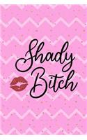 Shady Bitch