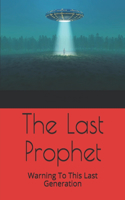 The Last Prophet