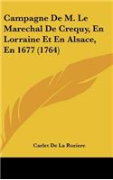 Campagne De M. Le Marechal De Crequy, En Lorraine Et En Alsace, En 1677 (1764)