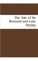 Tale of Sir Bertrand and Lady Davina
